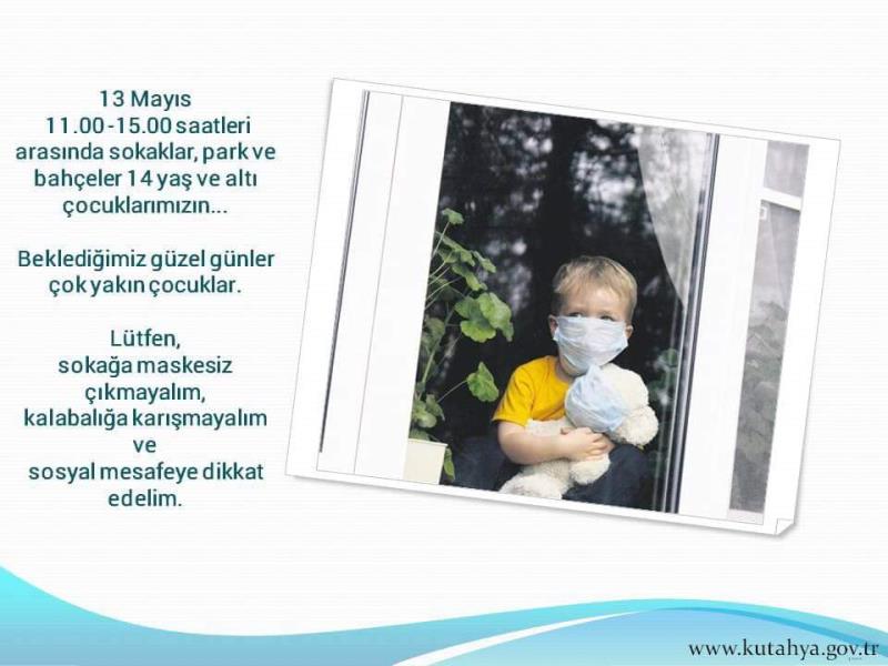 Sevgili çocuklar lütfen tedbiri elden bırakmayalım