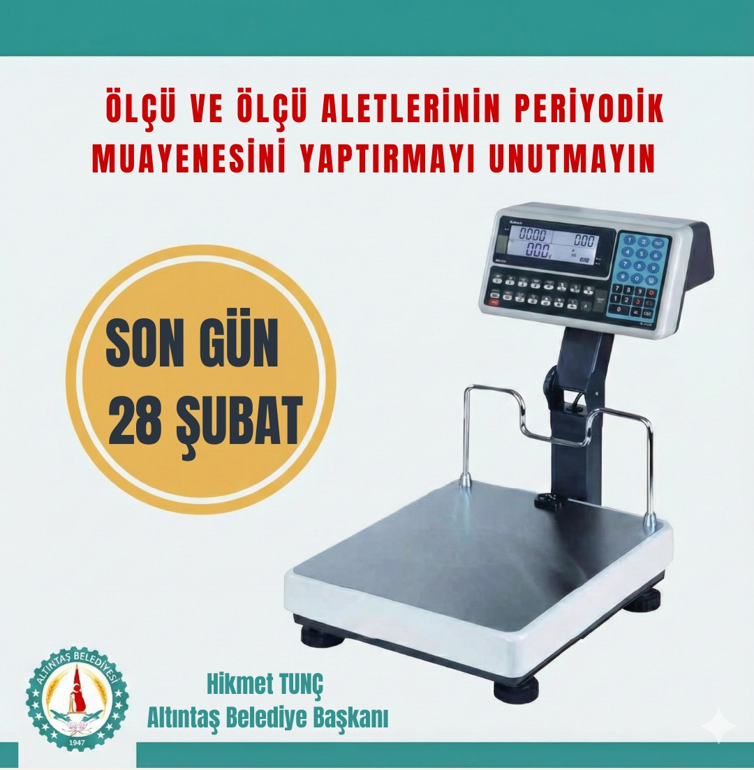 Ölçü ve ölçü aletlerinizin periyodik muayenelerini yaptırmayı ihmal etmeyin!!!