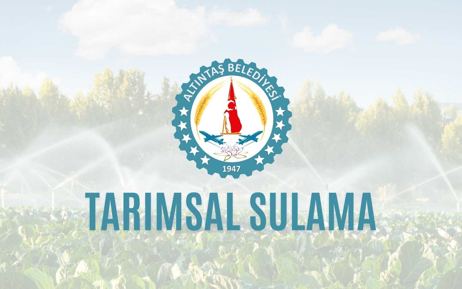 Tarımsal Sulama