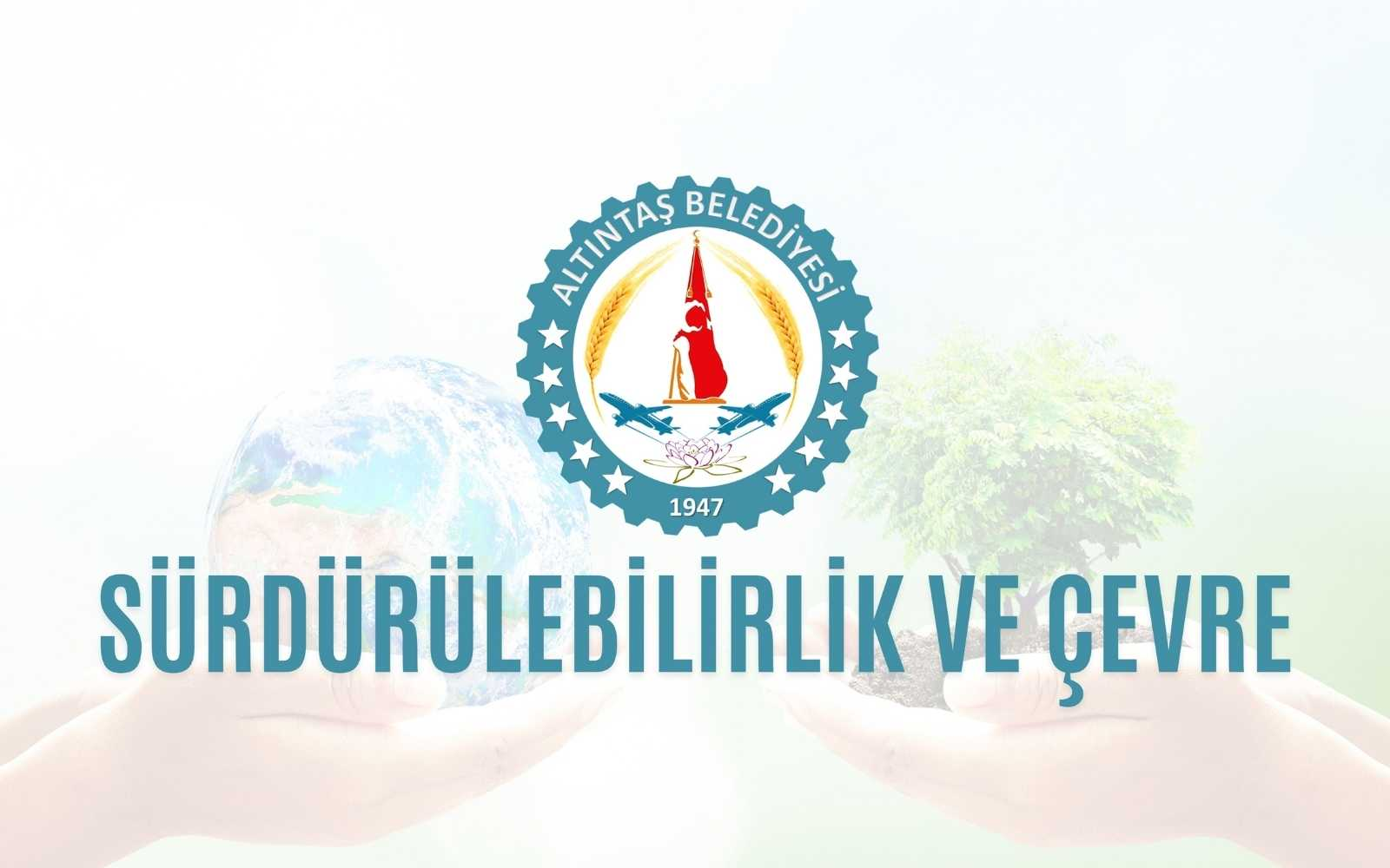 Sürdürülebilirlik ve Çevre